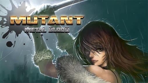 download Mutant: Metal blood apk